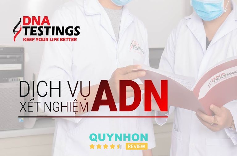 Trung Tâm Giám Định ADN DNA TESTINGS Quy Nhơn