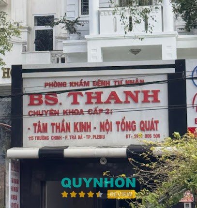 Phòng Khám Tâm thần kinh, Tư vấn tâm lý - BS.CK2 Đồng Vĩnh Thanh - Gia Lai